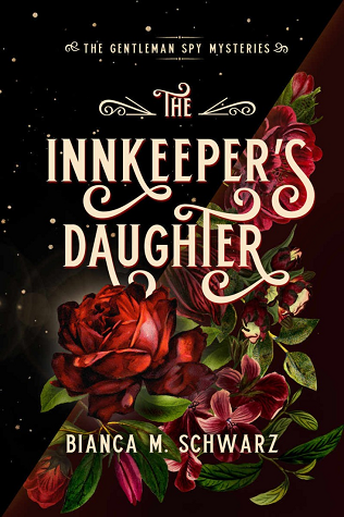 The Innkeeper's Daughter, Volume 1 (Gentleman Spy Mysteries, 1, Band 1)