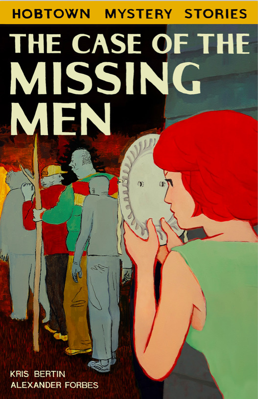 Case of the Missing Men: The Case of the Missing Men (Hobtown Mystery Stories)