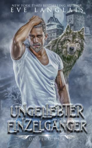 Ungeliebter Einzelgänger (Das Feral Pack, Band 4)