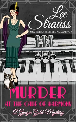 Murder at the Cave of Harmony: a 1920s cozy historical mystery (A Ginger Gold Mystery, Band 26)