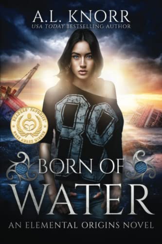 Born of Water: An Elemental Origins Novel (The Elemental Origins Series)
