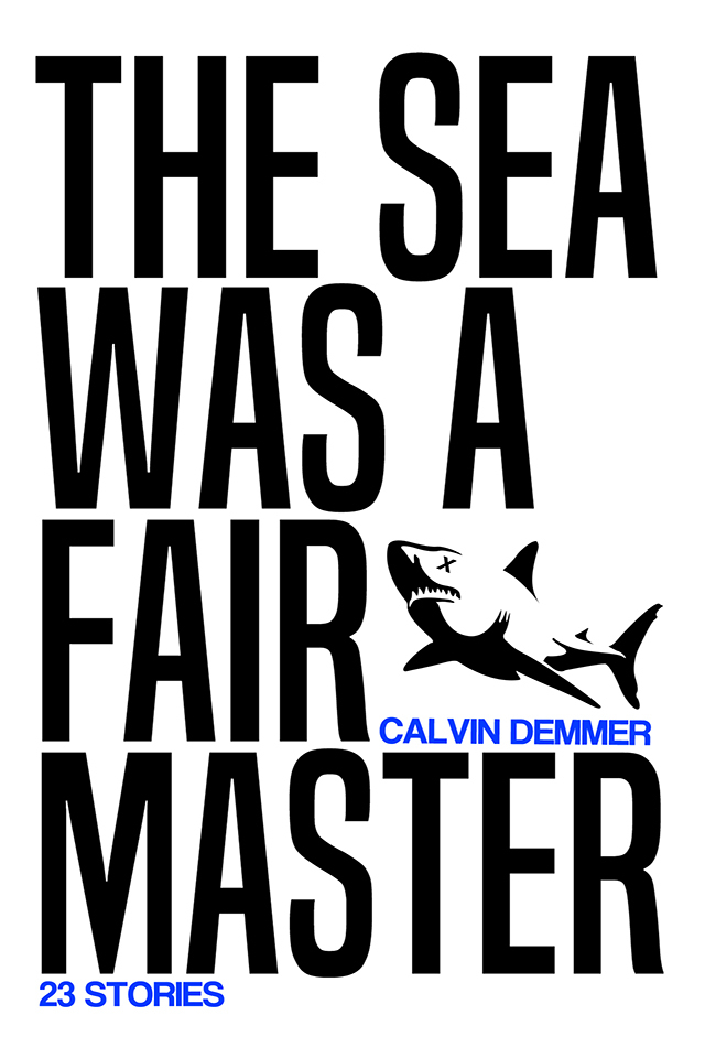 The Sea Was a Fair Master