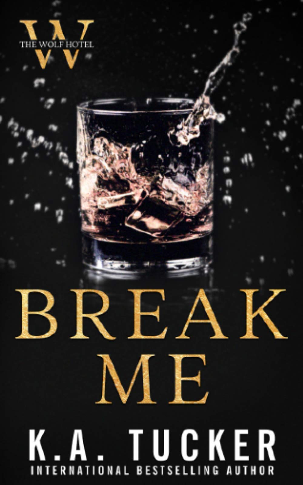 Break Me (The Wolf Hotel, Band 2)
