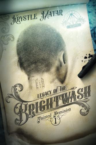 Legacy of the Brightwash (Tainted Dominion, Band 1)