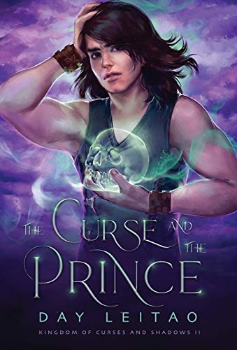 The Curse and the Prince (Kingdom of Curses and Shadows, Band 2)