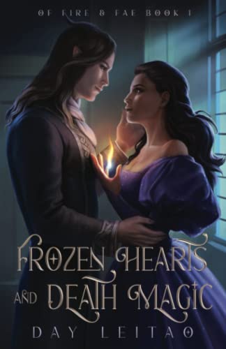 Frozen Hearts and Death Magic (Of Fire & Fae, Band 1)