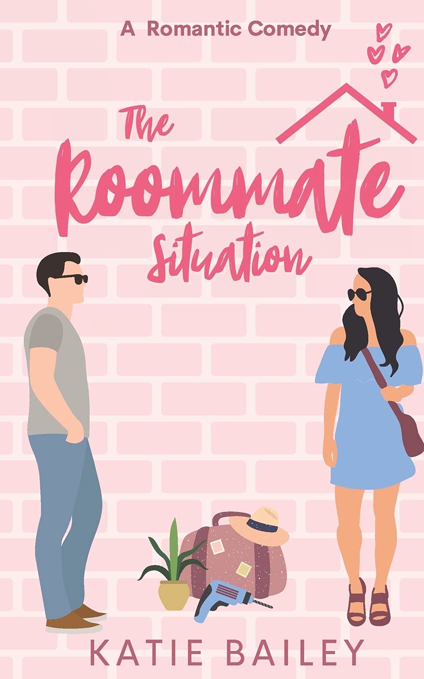 The Roommate Situation: A Romantic Comedy (Only in Atlanta, Band 1)