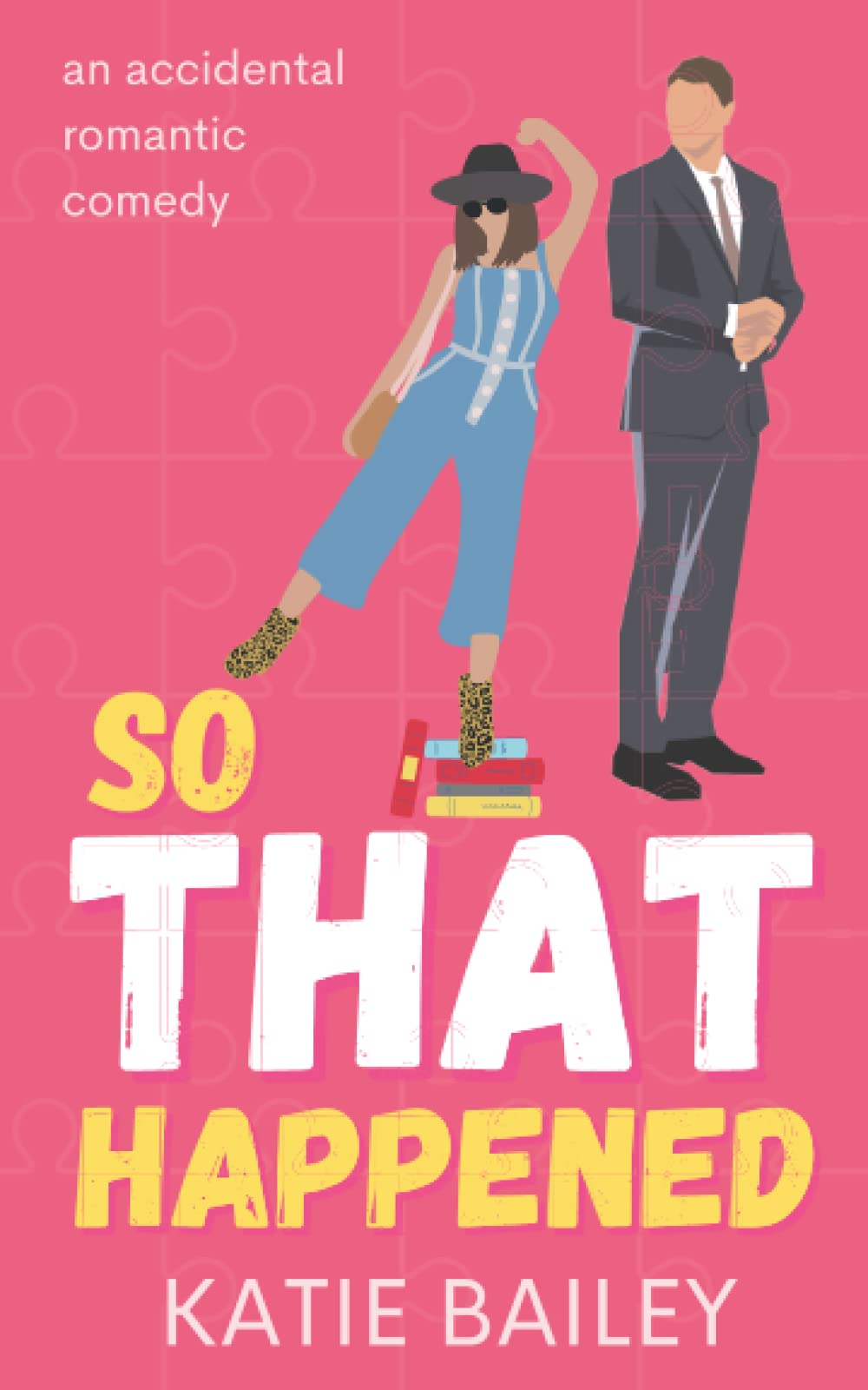 So That Happened: A Romantic Comedy (Donovan Family, Band 1)