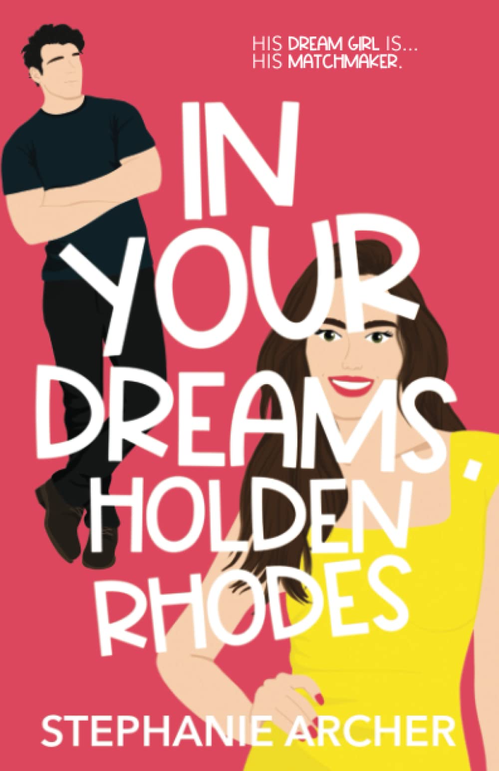 In Your Dreams, Holden Rhodes: Original Edition