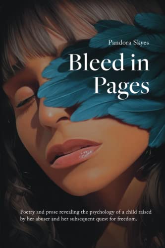 Bleed in Pages: Feel, hurt, write, heal
