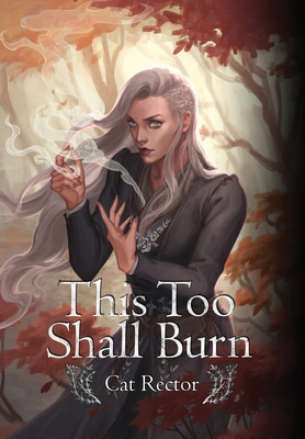 This Too Shall Burn