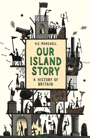Our Island Story: A History of Britain for Boy and Girls