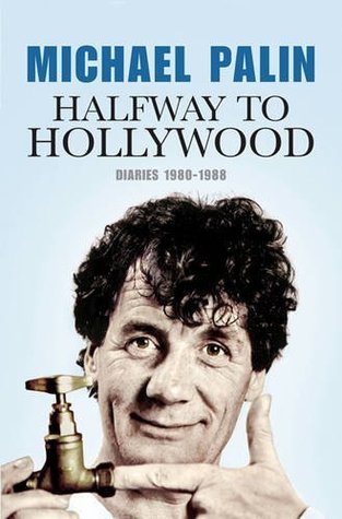 Halfway To Hollywood: Diaries 1980-1988 (Volume Two)