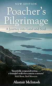 Poacher's Pilgrimage: A Journey into Land and Soul