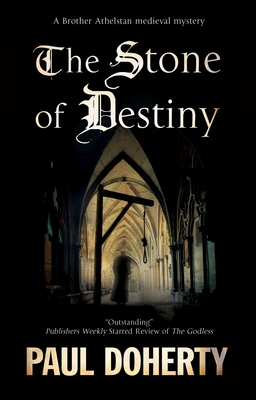 The Stone of Destiny (Brother Athelstan Mystery, 20)