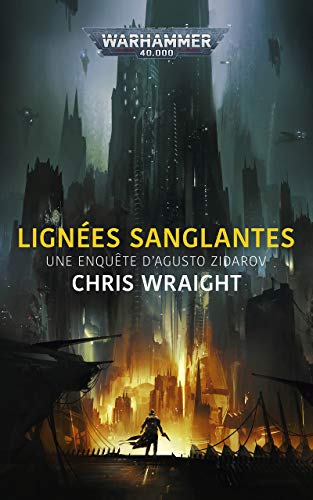 Lignees Sanglante: Une enquête d'Agusto Zidarov