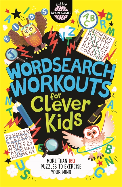 Moore, G: Wordsearch Workouts for Clever Kids: More than 160 puzzles zu exercise your mind (Buster Brain Games)
