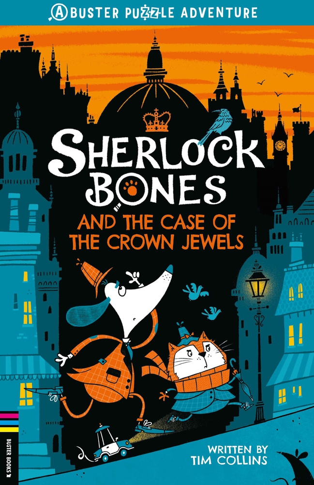Sherlock Bones and the Case of the Crown Jewels: A Puzzle Quest (Adventures of Sherlock Bones, 1)