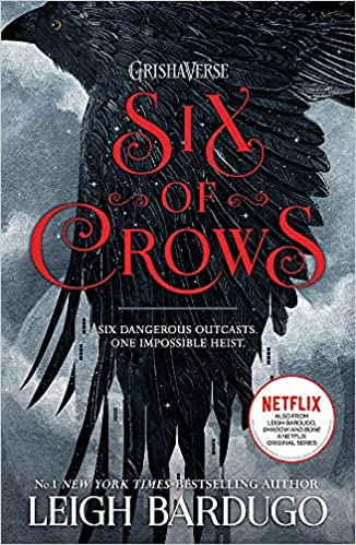 Six of Crows: A Grisha Novel