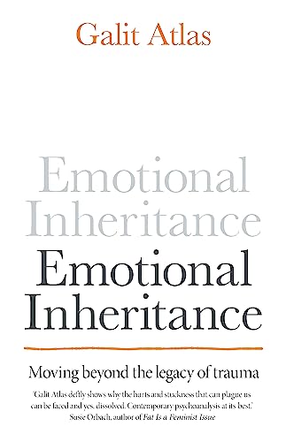 Emotional Inheritance: Moving beyond the legacy of trauma