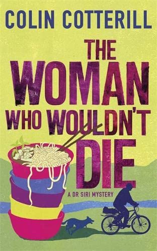 The Woman Who Wouldn't Die: A Dr Siri Murder Mystery