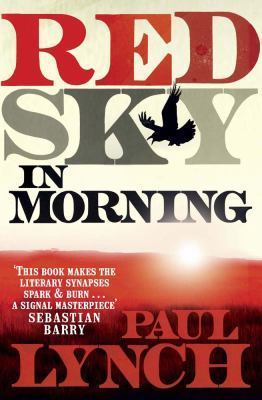 Red Sky in Morning: author of the 2023 Booker Prize-Winning novel Prophet Song (Riverrun)