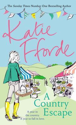 A Country Escape: Katie Fforde