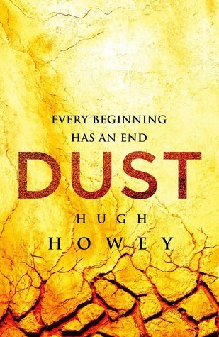 Dust: (Wool Trilogy 3)
