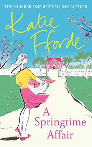 A Springtime Affair: From the #1 bestselling author of uplifting feel-good fiction
