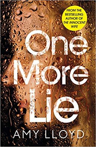 One More Lie: This chilling psychological thriller will hook you from page one