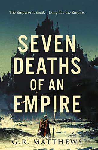 Seven Deaths of an Empire