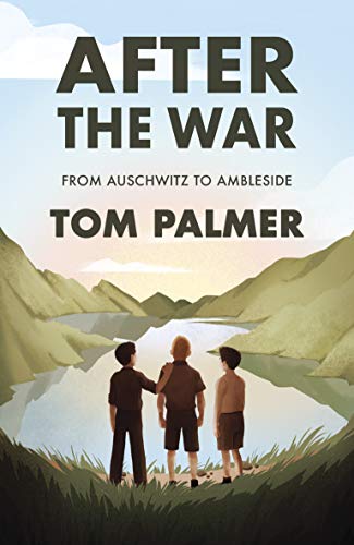 After the War: From Auschwitz to Ambleside (Conkers)
