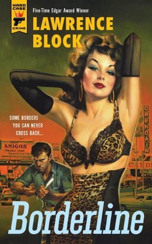 Borderline (Hard Case Crime, Band 115)