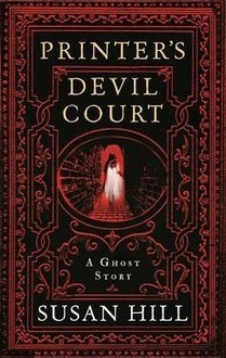 Printer's Devil Court: A Ghost Story (Susan Hill's Ghost Stories)