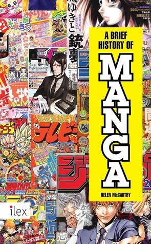 A Brief History of Manga: The Essential Pocket Guide to Japanese Pop Culture