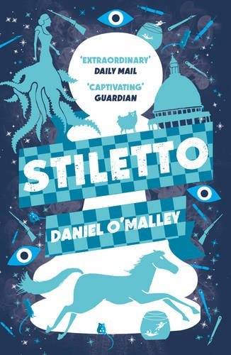 Stiletto (The Checquy Files, Band 2)