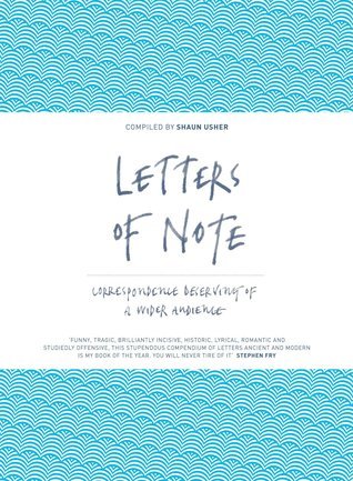 Letters of Note: Correspondence Deserving of a Wider Audience