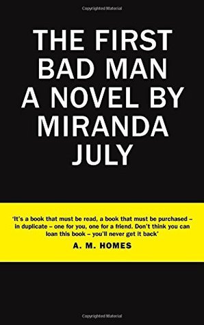 The First Bad Man: .
