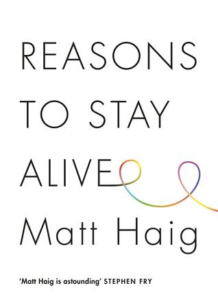 Reasons to Stay Alive: Ausgezeichnet: Books Are My Bag Readers Awards - Non-Fiction, 2016