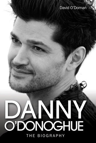Danny O'Donoghue - The Biography