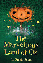 The Marvellous Land of Oz(The Wizard of Oz Collection, Book 2)