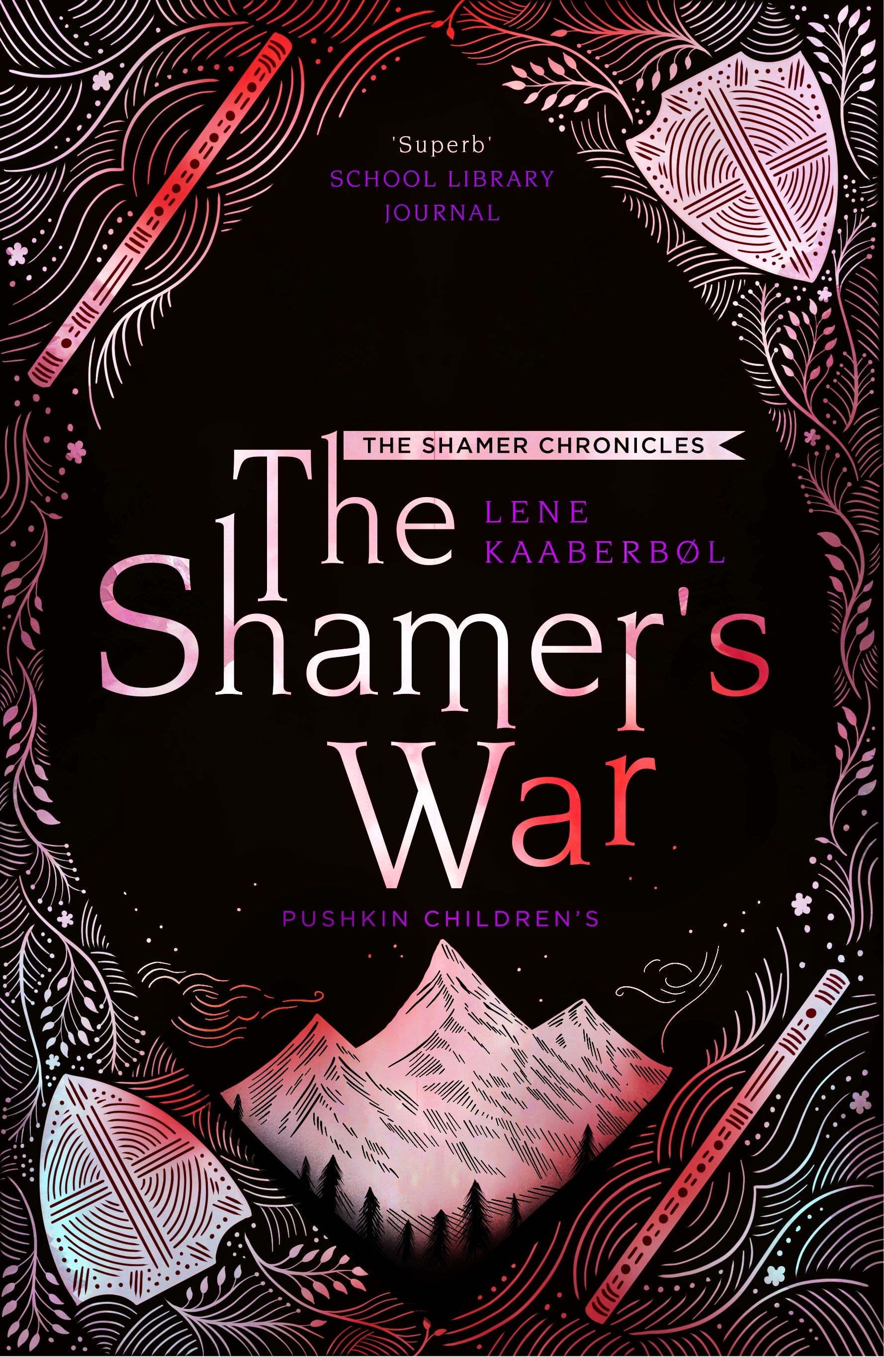 The Shamer’s War (Shamer Chronicles, 4, Band 4)