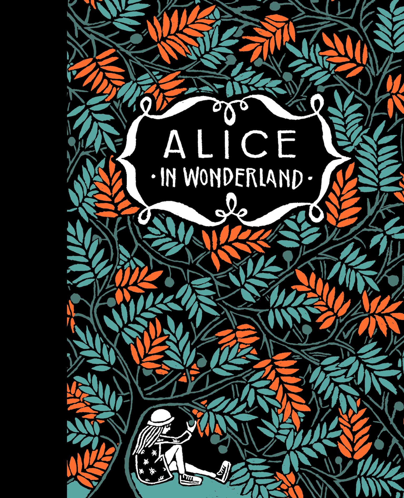 Alice’s Adventures in Wonderland & Through the Looking Glass: Lewis Carroll. Illustrated by Floor Rieder