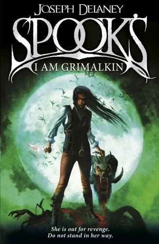 Spook's: I Am Grimalkin: Book 9 (The Wardstone Chronicles, 9)
