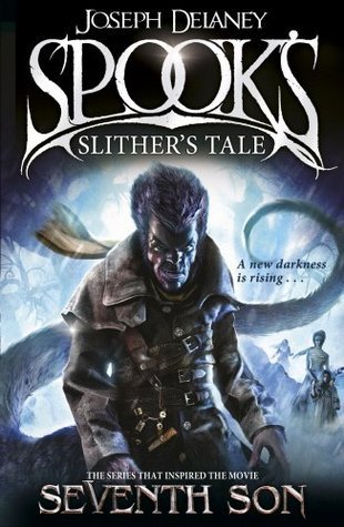 Spook's: Slither's Tale: Book 11 (The Wardstone Chronicles, 11)