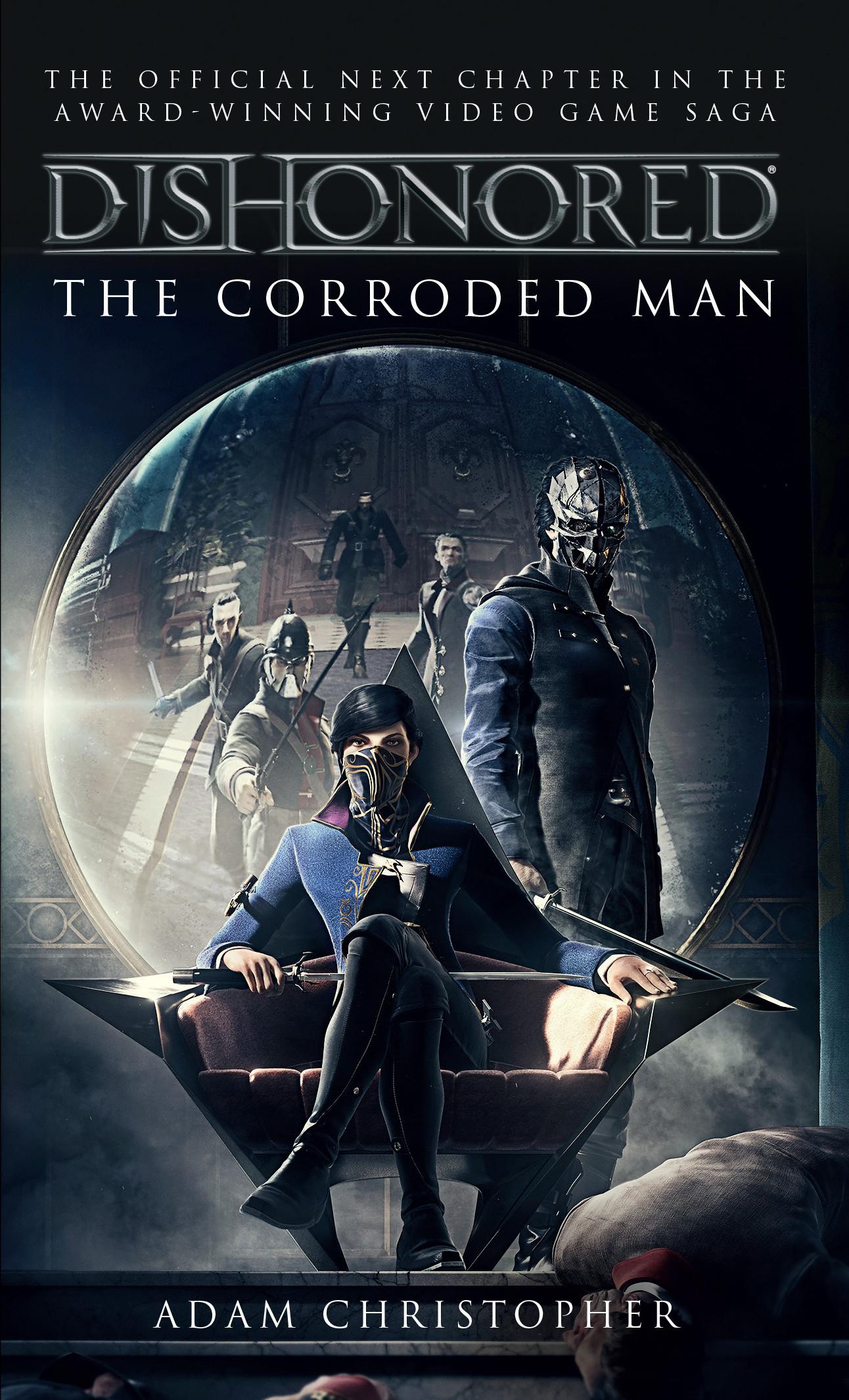 Dishonored - The Corroded Man (Video Game Saga)