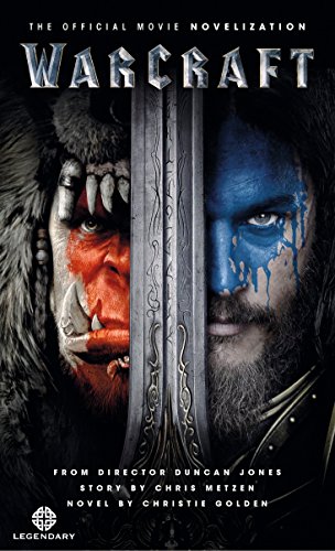Warcraft Official Movie Novelization: The Official Movie Novelisation