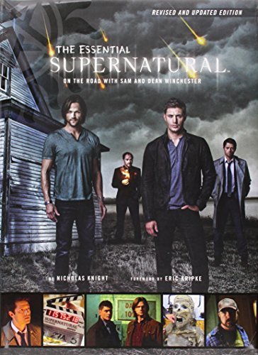 The Essential Supernatural: On the Road with Sam and Dean Winchester