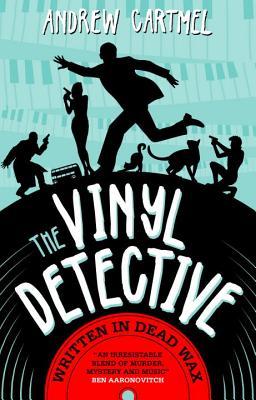 Vinyl Detective 01. Written in Dead Wax: A Vinyl Detective Mystery 1 (The Vinyl Detective, 1)