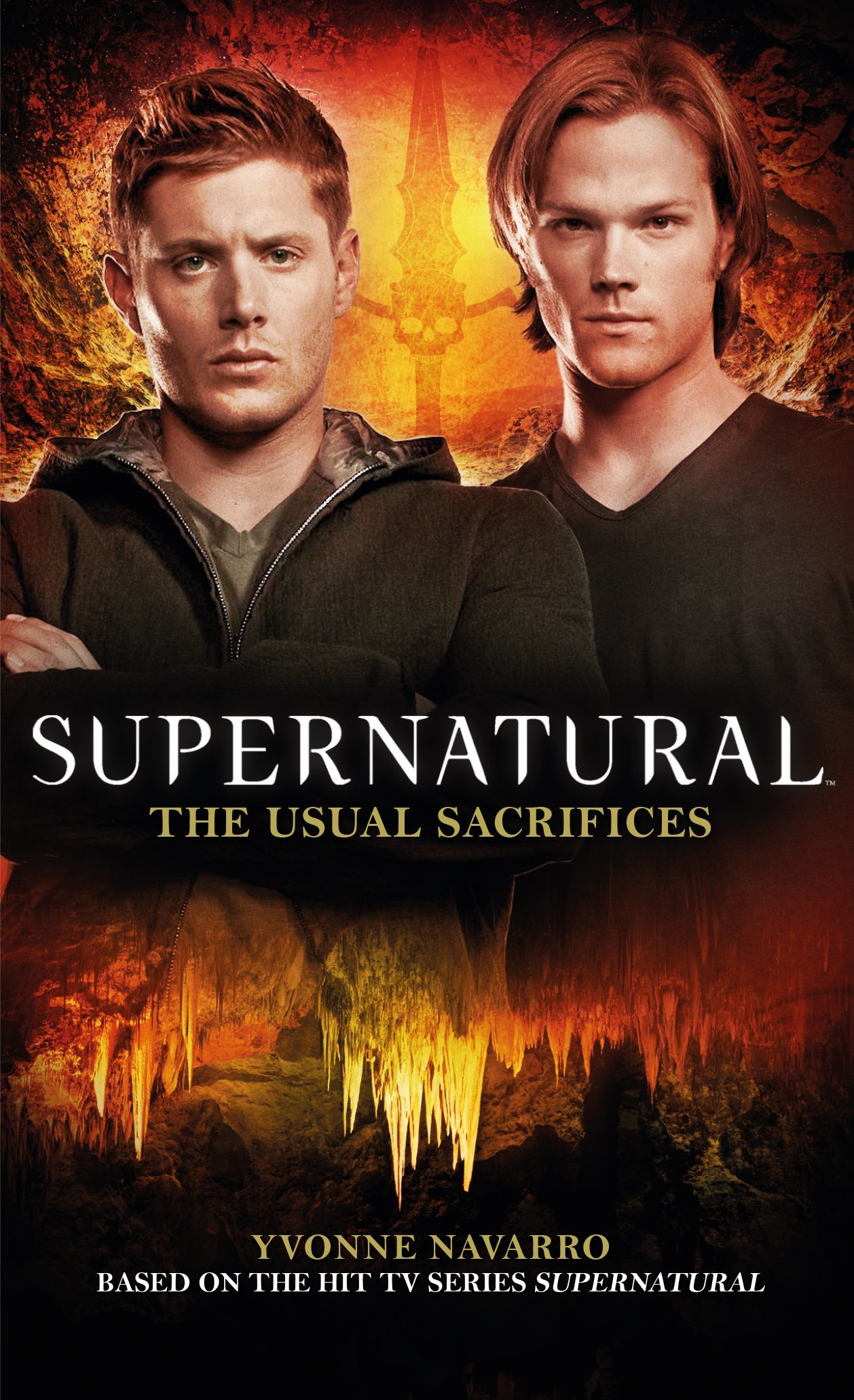 Supernatural: The Usual Sacrifices: Tie-In Novel (Supernatural, 12)